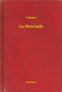 La Henriade - Voltaire
