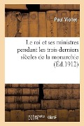 Cover-Bild zum Titel 'Le Roi Et Ses Ministres Pendant Les Trois Derniers Siècles de la Monarchie' von 'Paul Viollet'