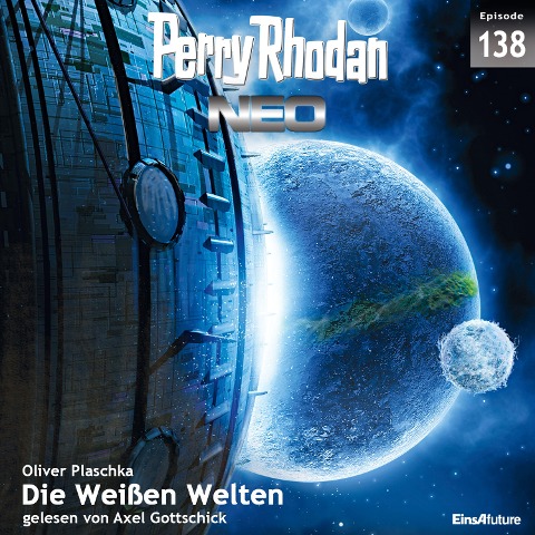 Perry Rhodan Neo 138: Die Weißen Welten - Oliver Plaschka