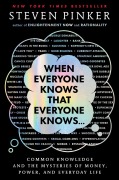 Cover-Bild zum Titel 'When Everyone Knows That Everyone Knows . . .' von 'Steven Pinker'