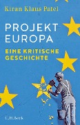 Cover-Bild zum Titel 'Projekt Europa' von 'Kiran Klaus Patel'