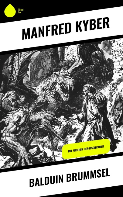 Balduin Brummsel - Manfred Kyber
