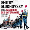 Cover-Bild zum Titel 'Wir. Tagebuch des Untergangs' von 'Dmitry Glukhovsky'
