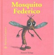 Cover-Bild zum Titel 'Mosquito Federico' von 'Antoon Krings'