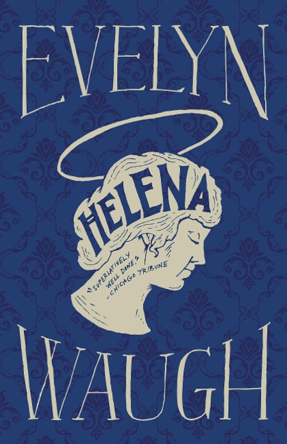Helena - Evelyn Waugh