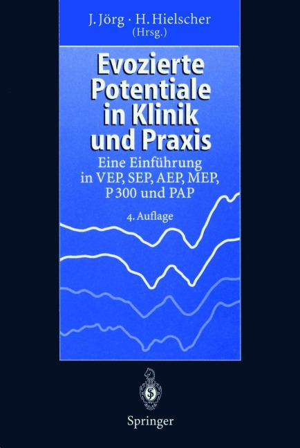 Evozierte Potentiale in Klinik und Praxis - 