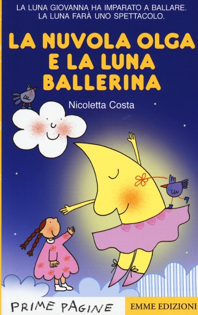 La nuvola Olga e la luna ballerina. Stampatello maiuscolo - Nicoletta Costa