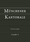 Cover-Bild zum Titel 'Münchener Kantorale: Lesejahr A. Kantorenausgabe' von ''