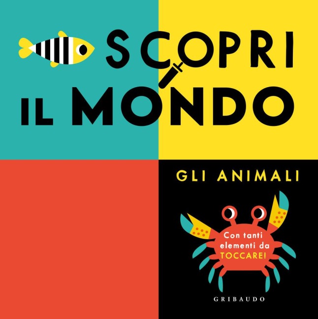 Scopri il mondo. Gli animali - 