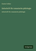 Cover-Bild zum Titel 'Zeitschrift für romanische philologie' von 'Gustav Gröber'