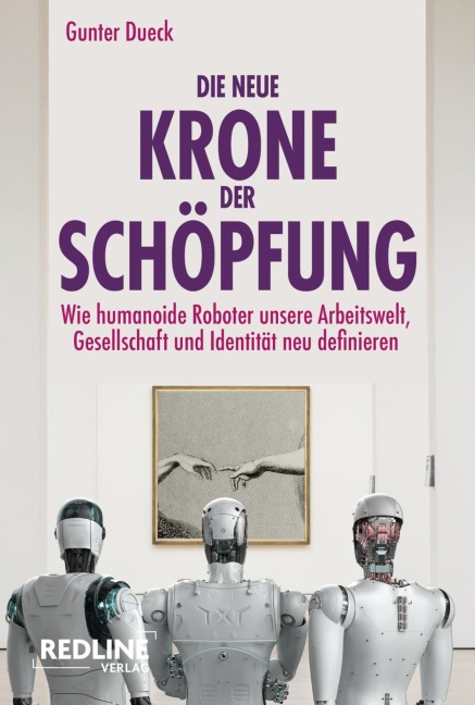 Die neue Krone der Schöpfung - Gunter Dueck