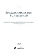 Cover-Bild zum Titel 'Kurzgrammatik des Sumerischen' von 'Janez Erat'