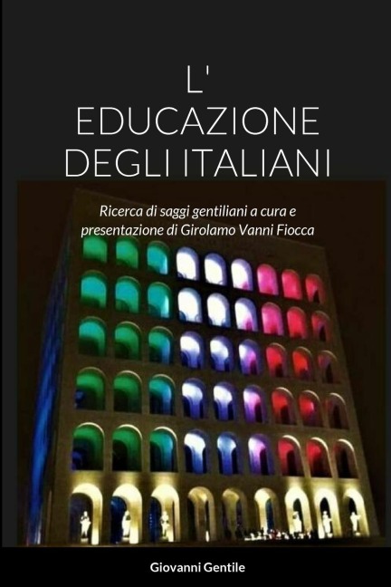 L' Educazione Degli Italiani - Giovanni Gentile