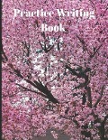 Cover-Bild zum Titel 'Practice Writing Book' von 'Metta Art'