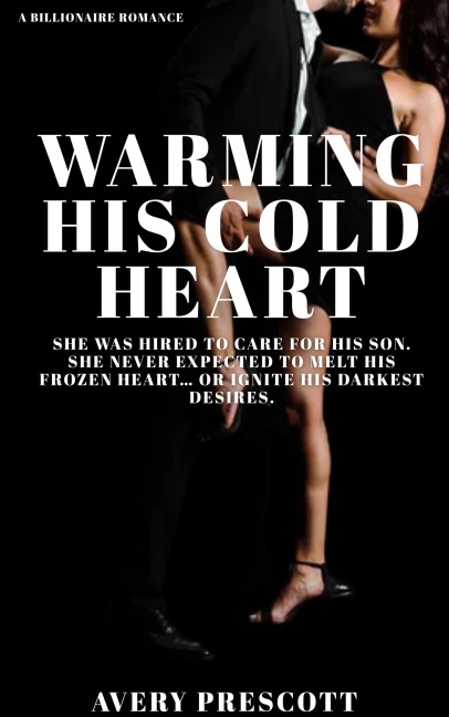 Warming His Cold Heart - Avery Prescott