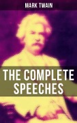The Complete Speeches - Mark Twain
