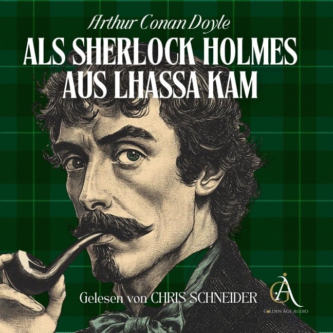 Als Sherlock Holmes aus Lhassa kam - Sherlock Holmes Hörbuch - Arthur Conan Doyle