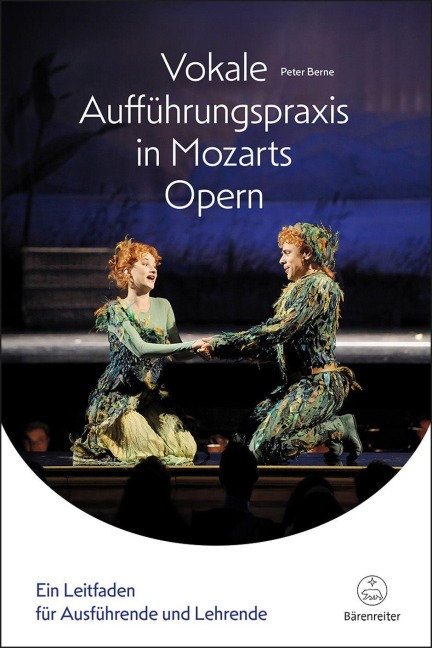 Vokale Aufführungspraxis in Mozarts Opern - Peter Berne