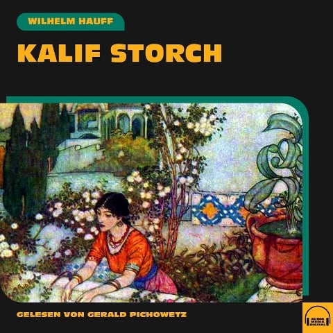 Kalif Storch - Wilhelm Hauff