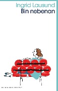 Cover-Bild zum Titel 'Bin nebenan' von 'Ingrid Lausund'