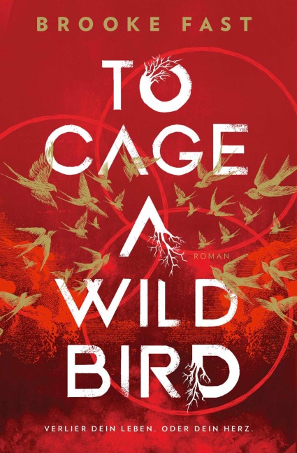 To Cage a Wild Bird - Brooke Fast