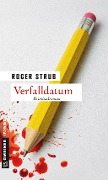 Cover-Bild zum Titel 'Verfalldatum' von 'Roger Strub'