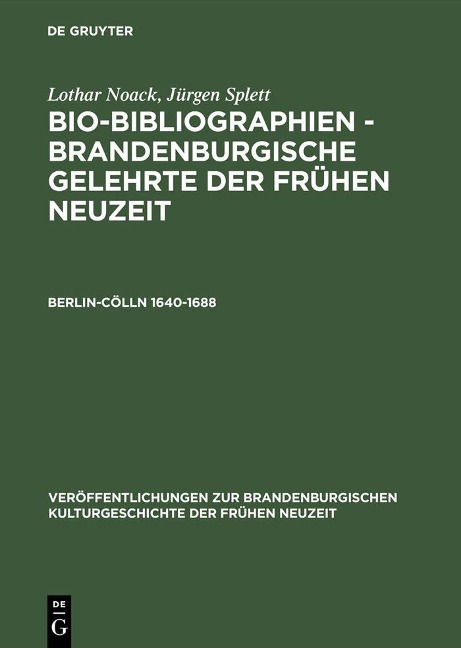 Berlin-Cölln 1640-1688 - Lothar Noack, Jürgen Splett