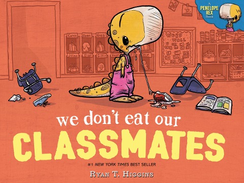 We Don't Eat Our Classmates - Ryan T Higgins