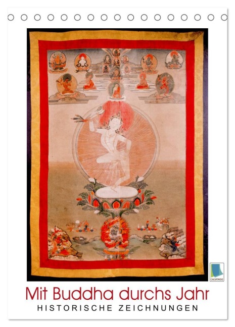 Mit Buddha durchs Jahr: historische Zeichnungen (Tischkalender 2026 DIN A5 hoch), CALVENDO Monatskalender - Calvendo Calvendo
