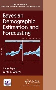 Cover-Bild zum Titel 'Bayesian Demographic Estimation and Forecasting' von 'John Bryant, Junni L. Zhang'