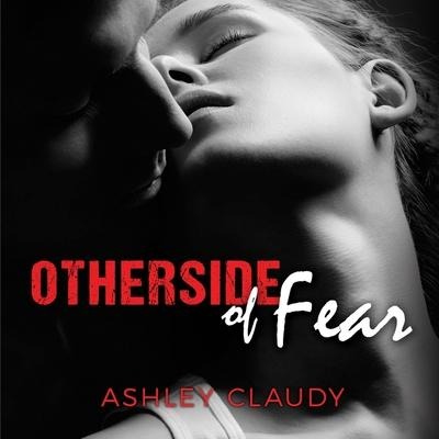 Otherside of Fear Lib/E - Ashley Claudy