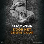 Cover-Bild zum Titel 'Door het grote vuur' von 'Alice Winn'