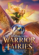 Cover-Bild zum Titel 'Warrior Fairies. Die Jahreszeiten-Verschwörung' von 'Stephanie Campisi'