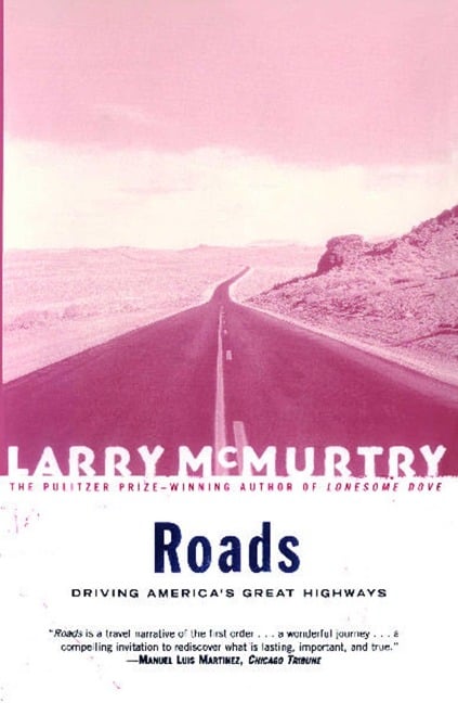 Roads - Larry Mcmurtry