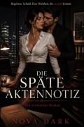 Cover-Bild zum Titel 'Die späte Aktennotiz' von 'Nova Dark'