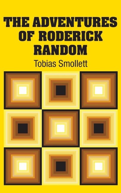 The Adventures of Roderick Random - Tobias Smollett