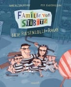 Familie von Stibitz - Der Riesenlolli-Raub - Anders Sparring, Per Gustavsson