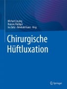 Cover-Bild zum Titel 'Chirurgische Hüftluxation' von ''