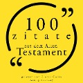 Cover-Bild zum Titel '100 Zitate aus dem Alten Testament' von 'Anonymous'