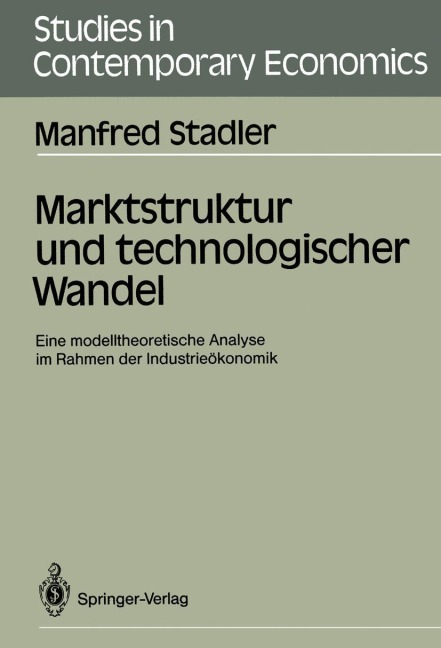 Marktstruktur und technologischer Wandel - Manfred Stadler