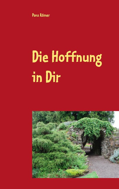 Die Hoffnung in Dir - Pana Römer