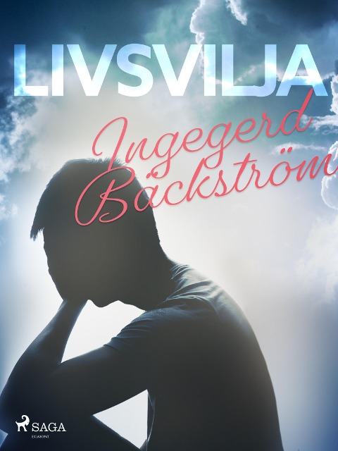 Livsvilja - Ingegerd Bäckström