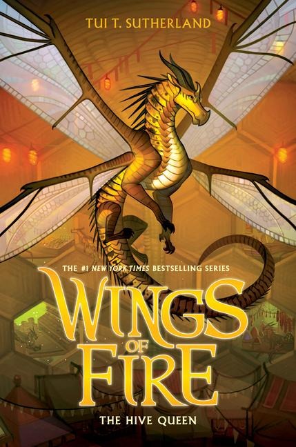 The Hive Queen (Wings of Fire #12) - Tui T Sutherland