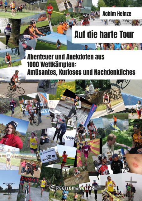 Auf die harte Tour - Achim Heinze