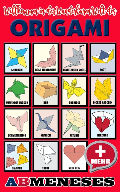 Willkommen in der Wunderbaren Welt des Origami - Ab Meneses