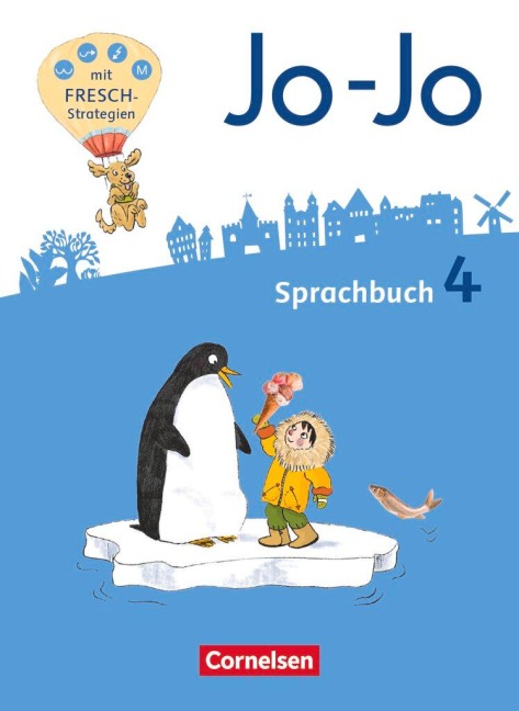 Jo-Jo Sprachbuch 4. Schuljahr - Allgemeine Ausgabe - Sprachbuch - Frido Brunold, Susanne Mansour, Sandra Meeh, Henriette Naumann-Harms, Monika Praast