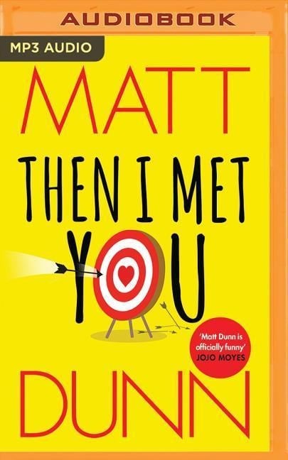 Then I Met You - Matt Dunn