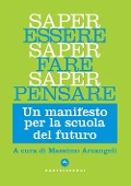 Cover-Bild zum Titel 'Saper essere, saper fare, saper pensare. Un manifesto per la scuola del futuro' von ''