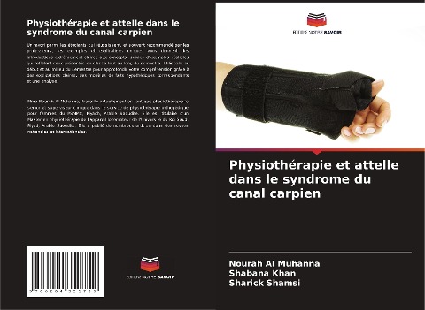Physiothérapie et attelle dans le syndrome du canal carpien - Nourah Al Muhanna, Shabana Khan, Sharick Shamsi