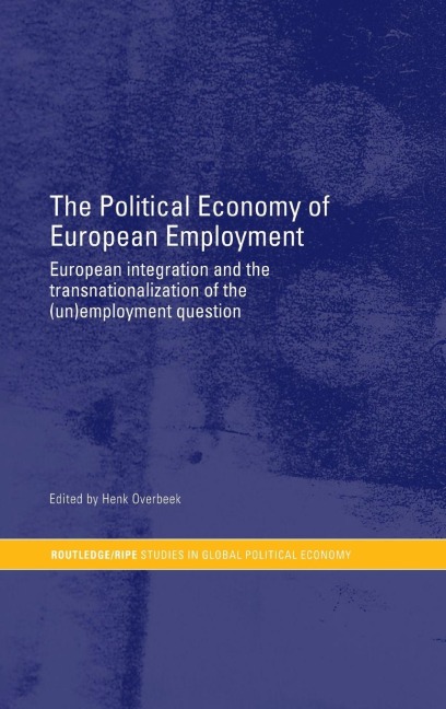 The Political Economy of European Employment - 